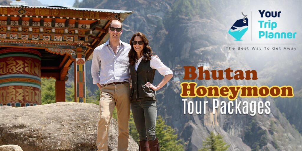 Bhutan Honeymoon Tour Packages: A Romantic Experience on the Kingdom of Happiness